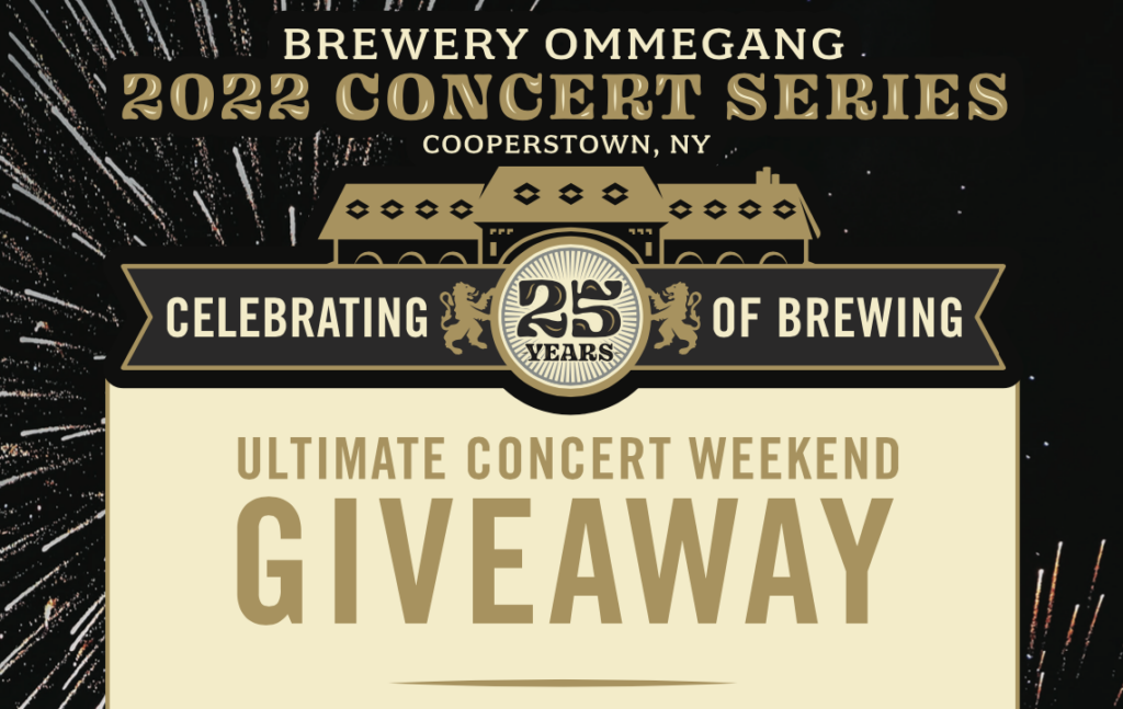 2022 Ultimate Concert Weekend Giveaway - Brewery Ommegang